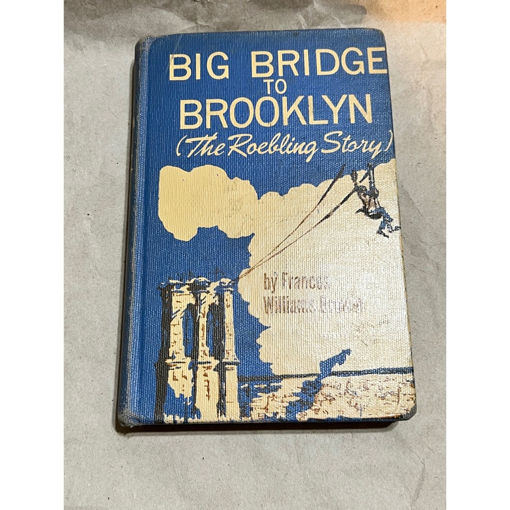 Aladdin Books Big Bridge to Brooklyn Hardcover Blue 1956 First Edition Roebling